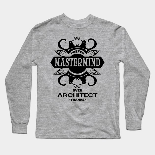 Funny introvert INTJ personality mastermind over architect Long Sleeve T-Shirt by BigMRanch